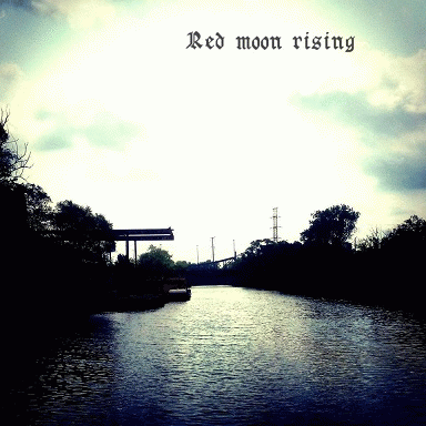 Red Moon Rising : Fall 2015 Demo